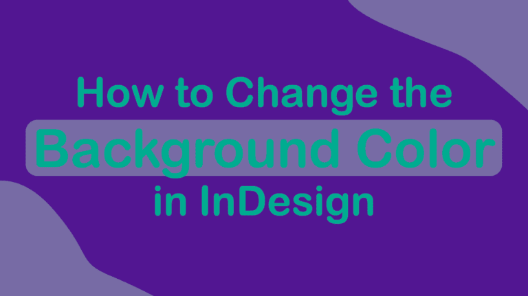 How To Change Text Background Color In Indesign